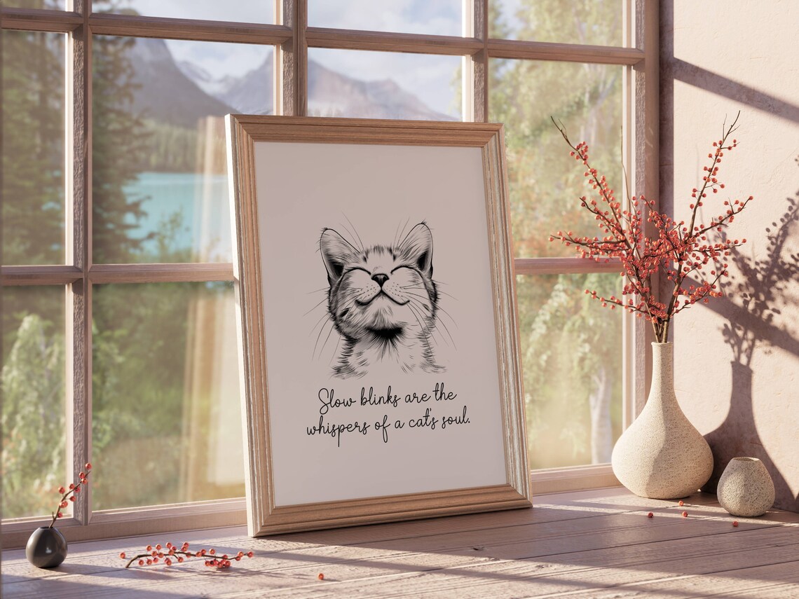 Slow Blinks Are the Whispers of a Cat's Soul Inspirational Quote Poster - Image 5
