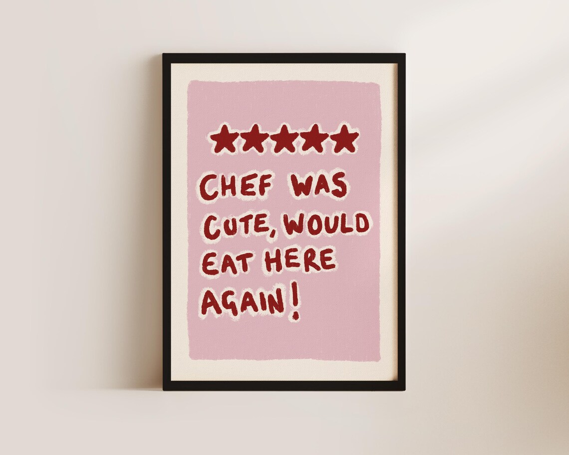 Chef Was Cute Kitchen Quote, Funny Kitchen Art Print - Image 2