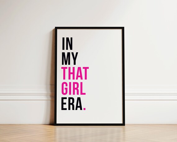 In My That Girl Era Bold Black And Pink Feminist Quote Poster