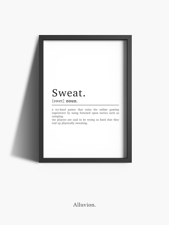 Sweat Definition Gamer Poster, Gaming Bedroom Decor