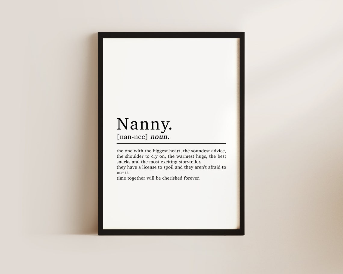 Nanny Gift Nanny Definition Gifts For Nanny Gift For Granny Nanny Print Grandma Prints Gifts For Grandparents Present For Nanny Her
