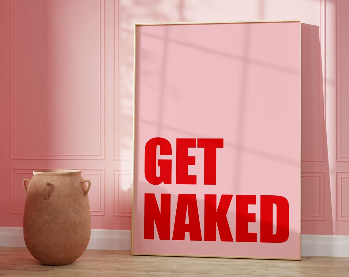 Get Naked Bathroom Wall Art Print, Trendy Decor