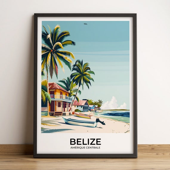 Belize Poster Belize Travel Poster Belize Art Print Belize Poster Belize In Central America Customizable Gift