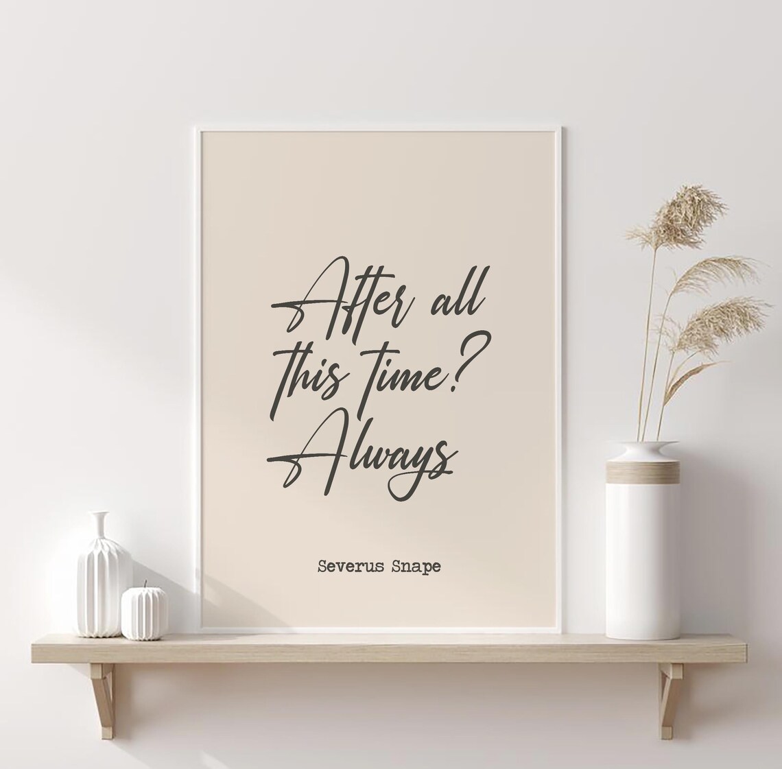 After All This Time Always Love Quote Art Print - Image 4