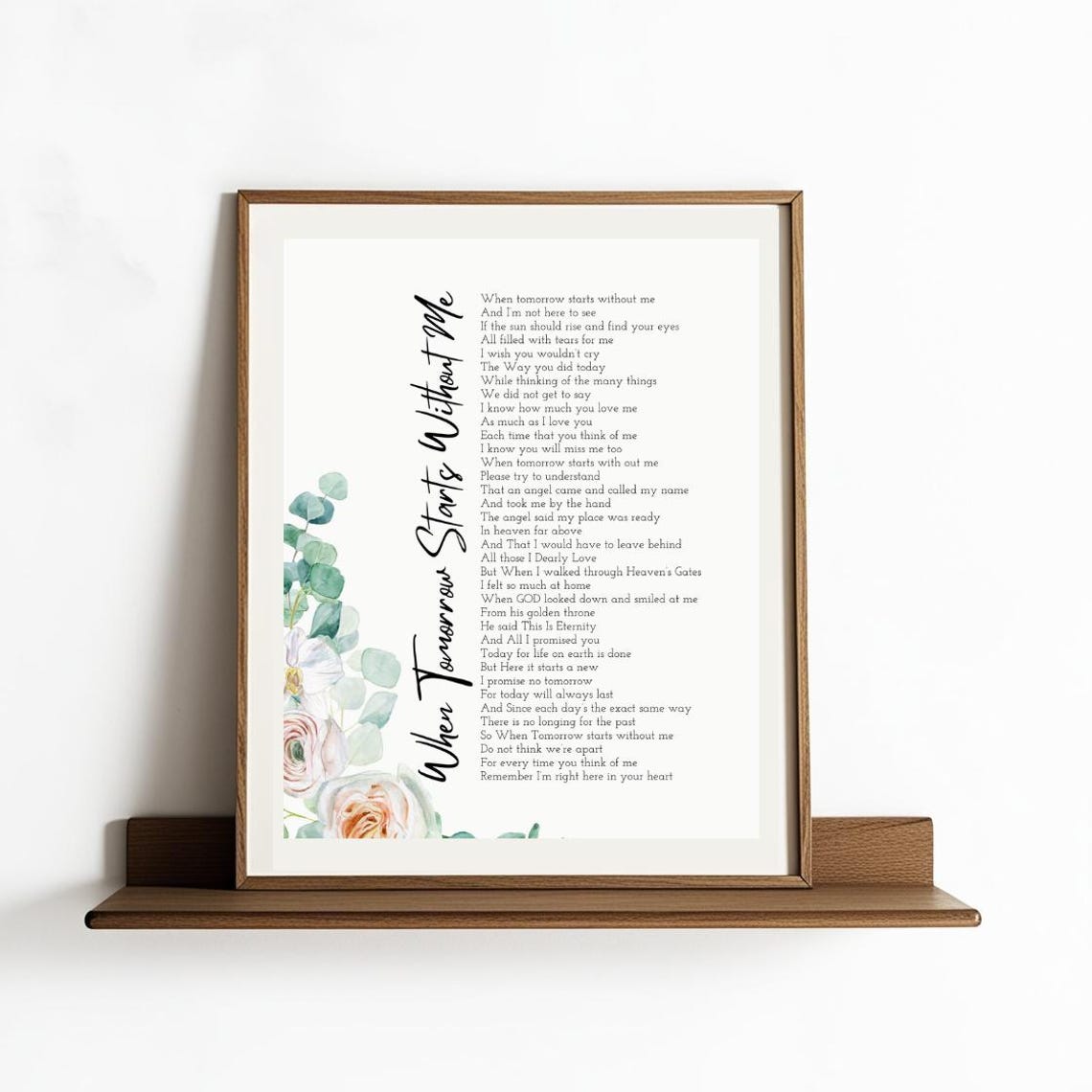 When Tomorrow Starts Without Me Blush Rose Sympathy Memorial Poster