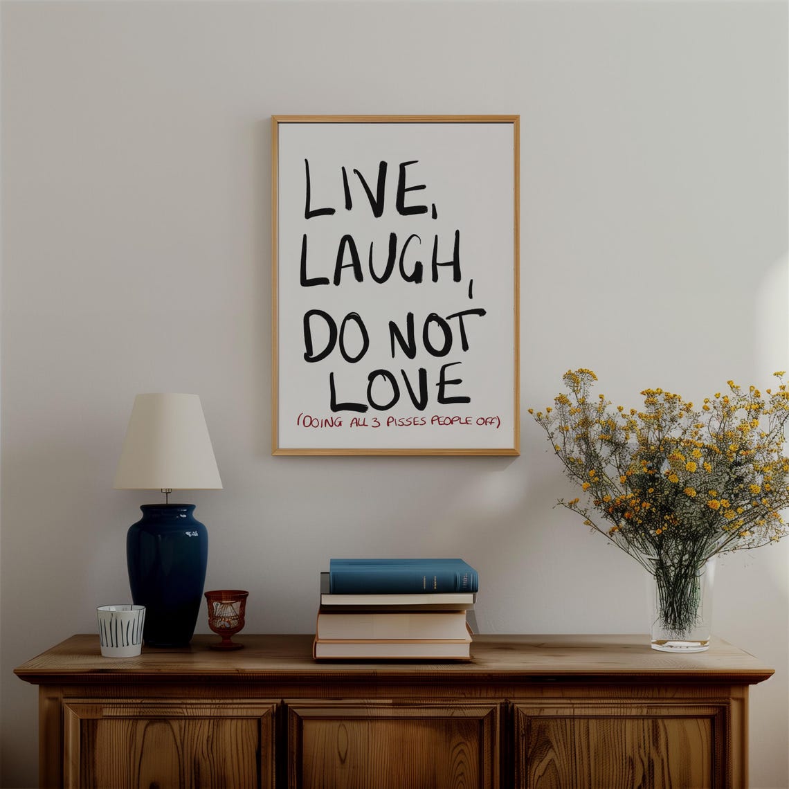 Live Laugh Do Not Love Funny Sarcastic Quote Typography Poster - Image 2