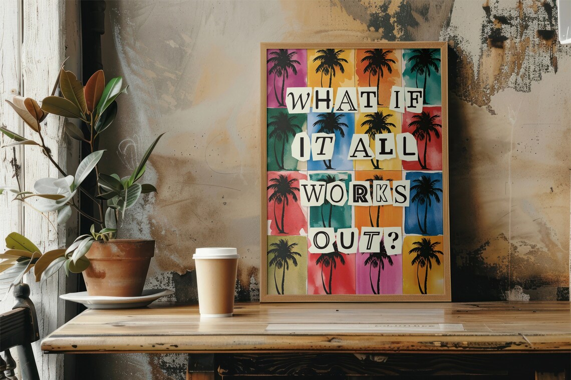 What If It All Works Out Colorful Watercolor Palm Tree Quote Poster - Image 3