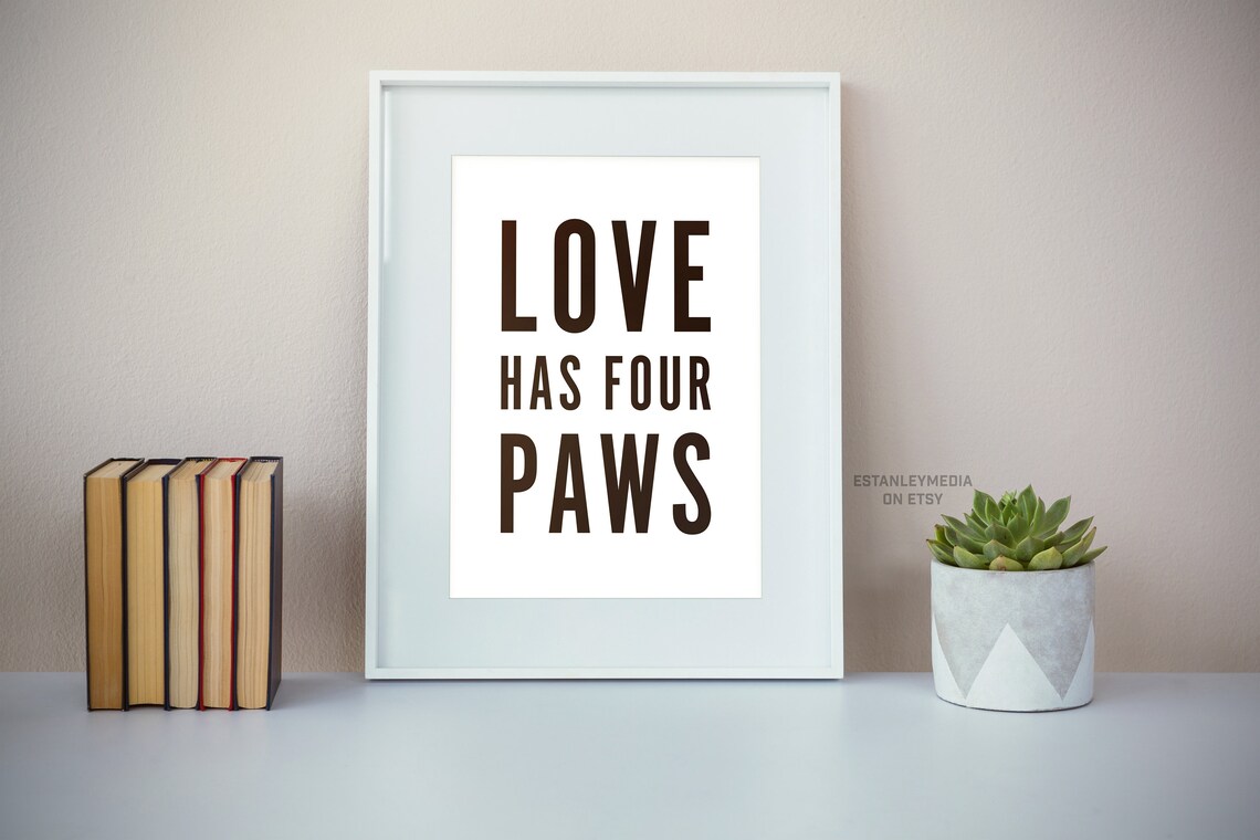Love Has Four Paws Rustic Pet Lover Dog Cat Quote Sign Poster - Image 2