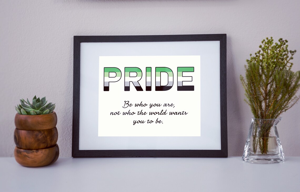 Aromantic Pride Flag Be Who You Are Quote Poster in Green Tones