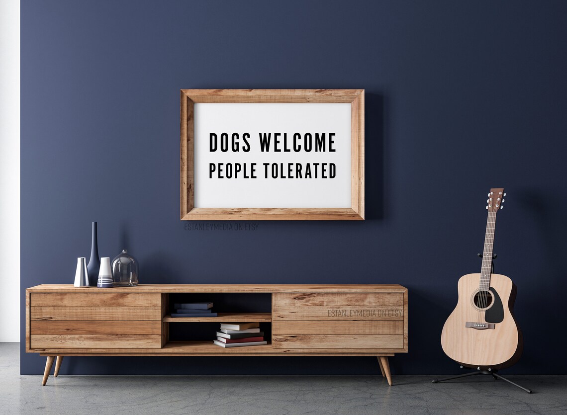 Dogs Welcome People Tolerated Bold Block Letter Dog Owner Wall Poster