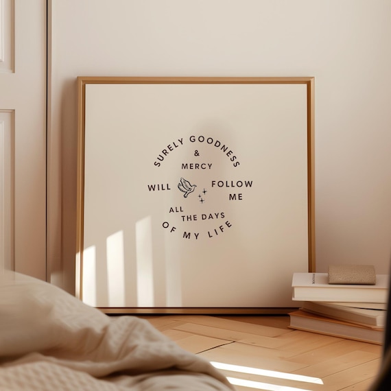 Surely Goodness And Mercy Follow Me Circle Scripture Art Poster