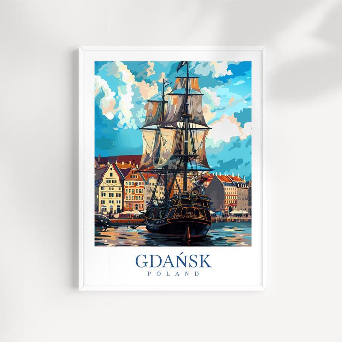 Gdansk Poland Tall Ship Harbor Historic Waterfront Sails Art Poster