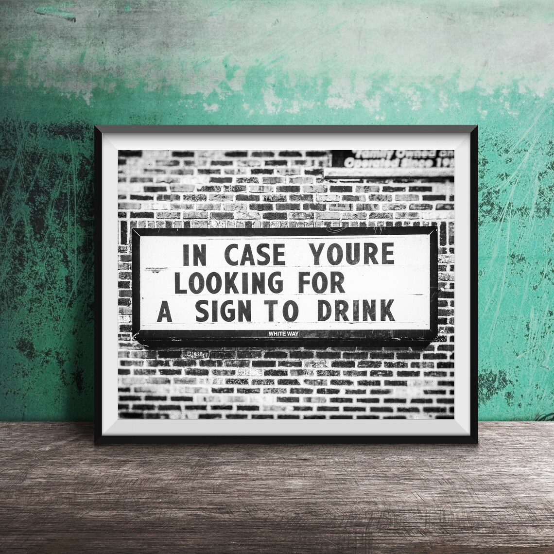 In Case Youre Looking for a Sign To Drink Bar Humor Photo Poster - Image 4