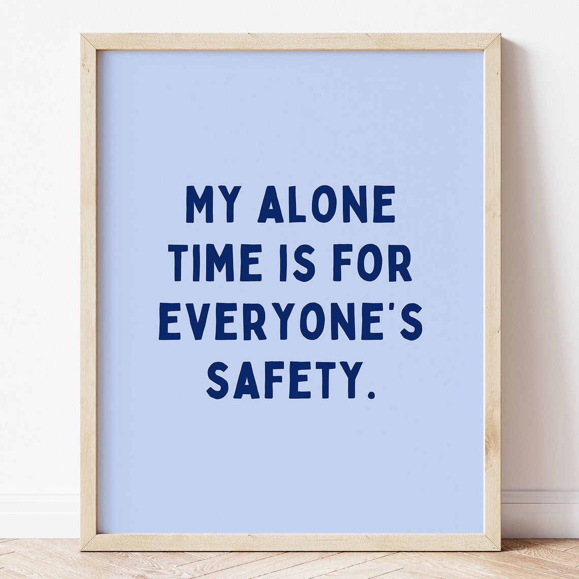 Funny Alone Time Wall Art Print Minimalist Blue Office Decor