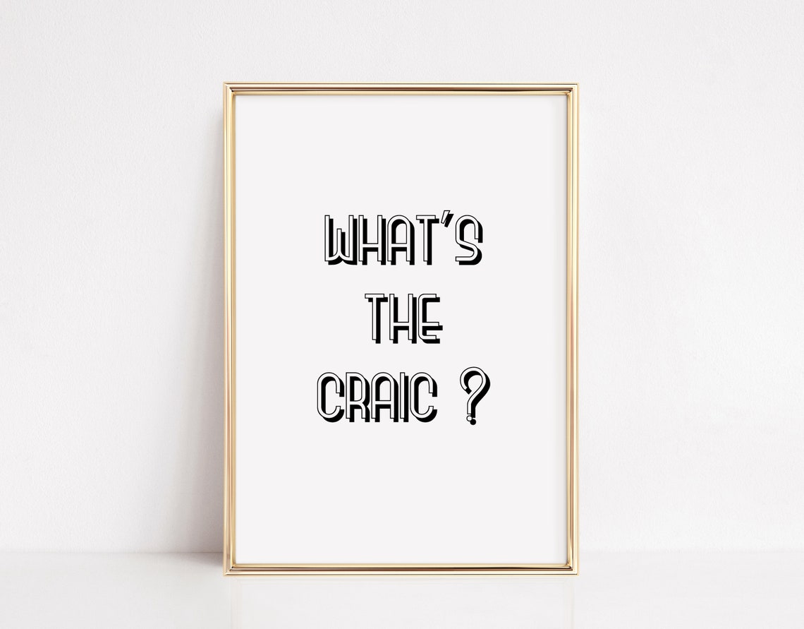 What Is the Craic Funny Irish Saying Typography Quote Poster