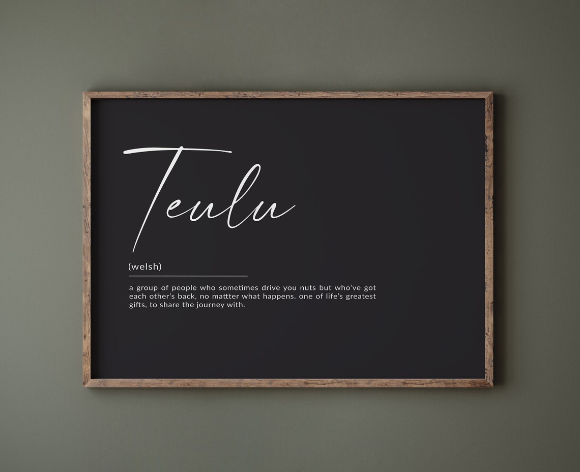 Welsh Prints Welsh Definition Print Teulu Print Family Gift Gifts For Family Wales Family Love Wall Art