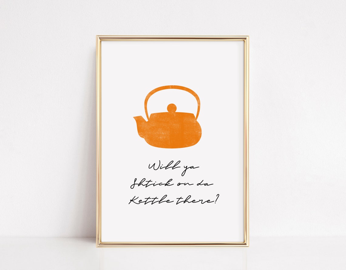 Funny Irish Kettle Typography Tea Lover Kitchen Humor Art Poster