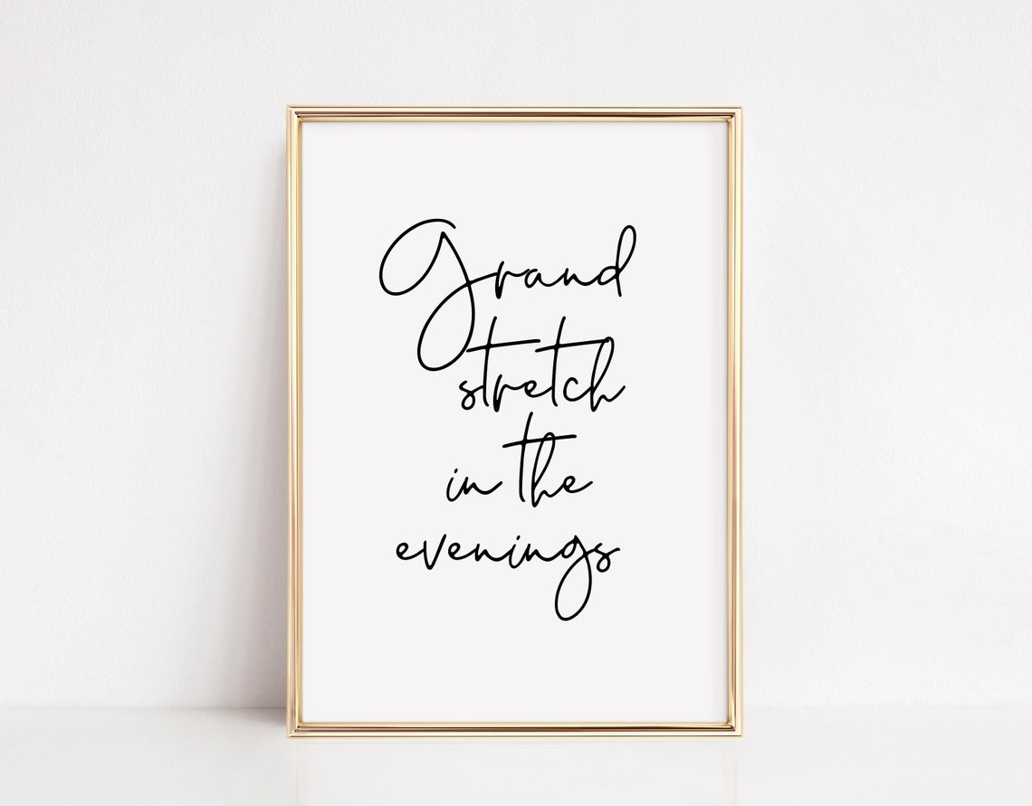 Grand Stretch in the Evenings Irish Calligraphy Quote Poster
