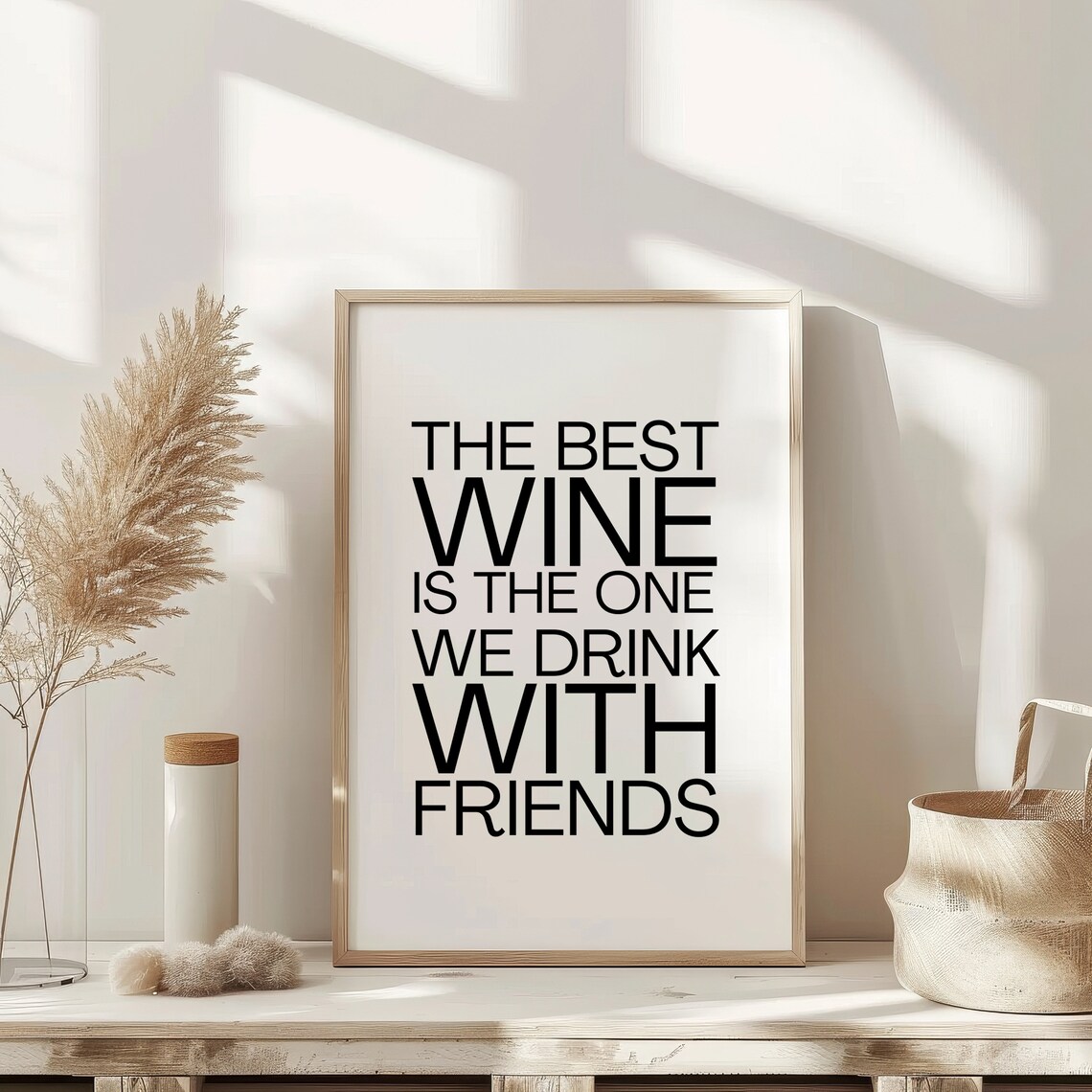 The Best Wine Is The One We Drink With Friends Quote Art Poster - Image 2