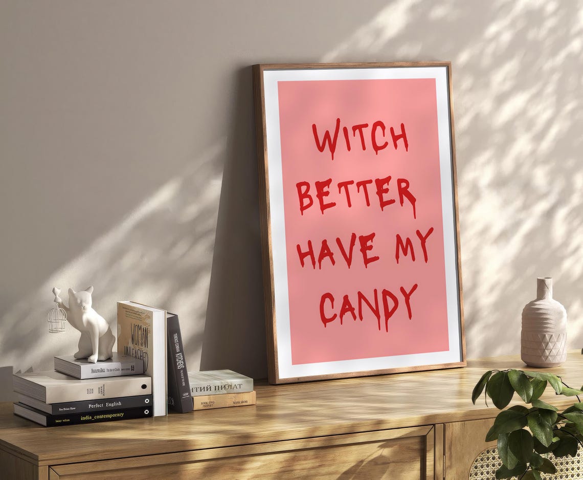 Witch Better Have My Candy Pink Funny Halloween Typography Poster