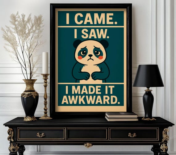 Funny Animal I Came Saw Made It Awkward Trending Decor White Elephant Gift Lover Cute Motivational Art 4