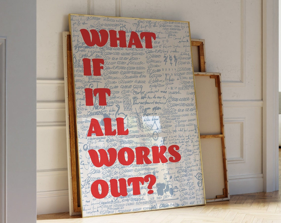 What If It All Works Out Red Bold Quote on Scribbles Art Poster