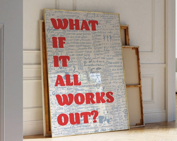 What If It All Works Out Print Positive Minimalist Art Printable Motivational Print