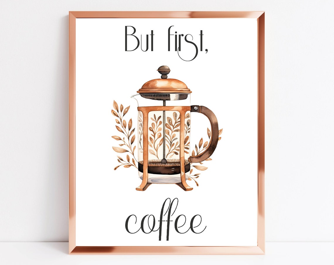 But First Coffee Copper French Press Watercolor Kitchen Poster