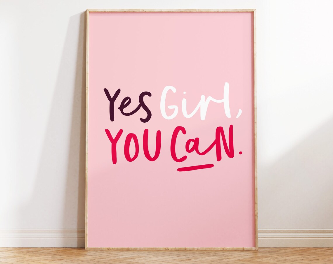 Yes Girl You Can Printable Wall Art Girly Quote Art For Girls Bedroom Decor Motivational Poster Pink Wall Print