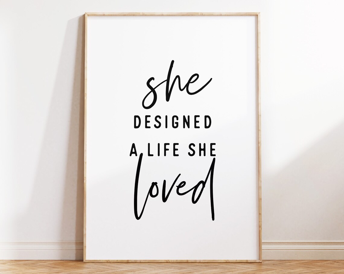 She Designed A Life She Loved Quote Poster, Women