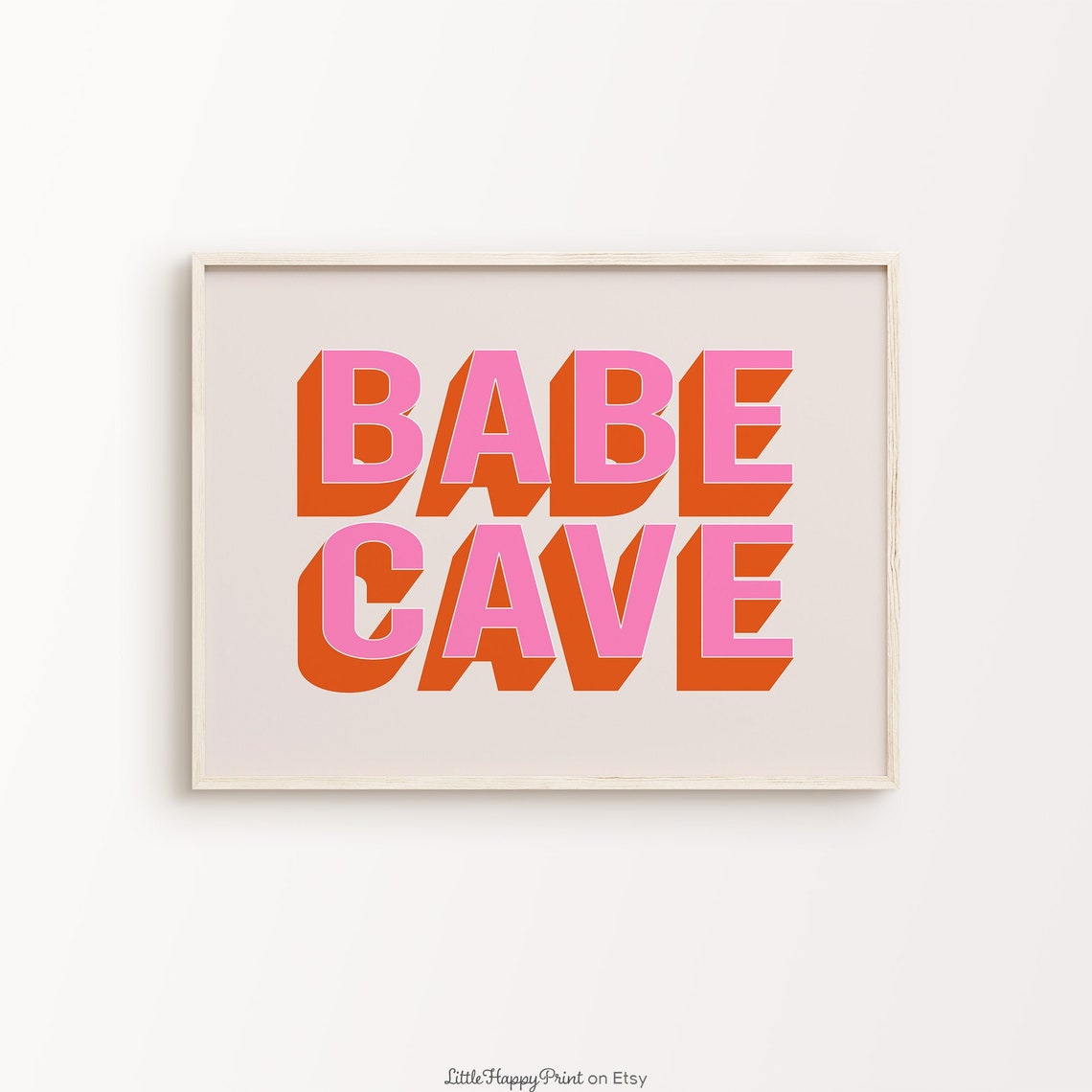 Babe Cave Quote Pink Orange Retro Typography Bedroom Wall Art