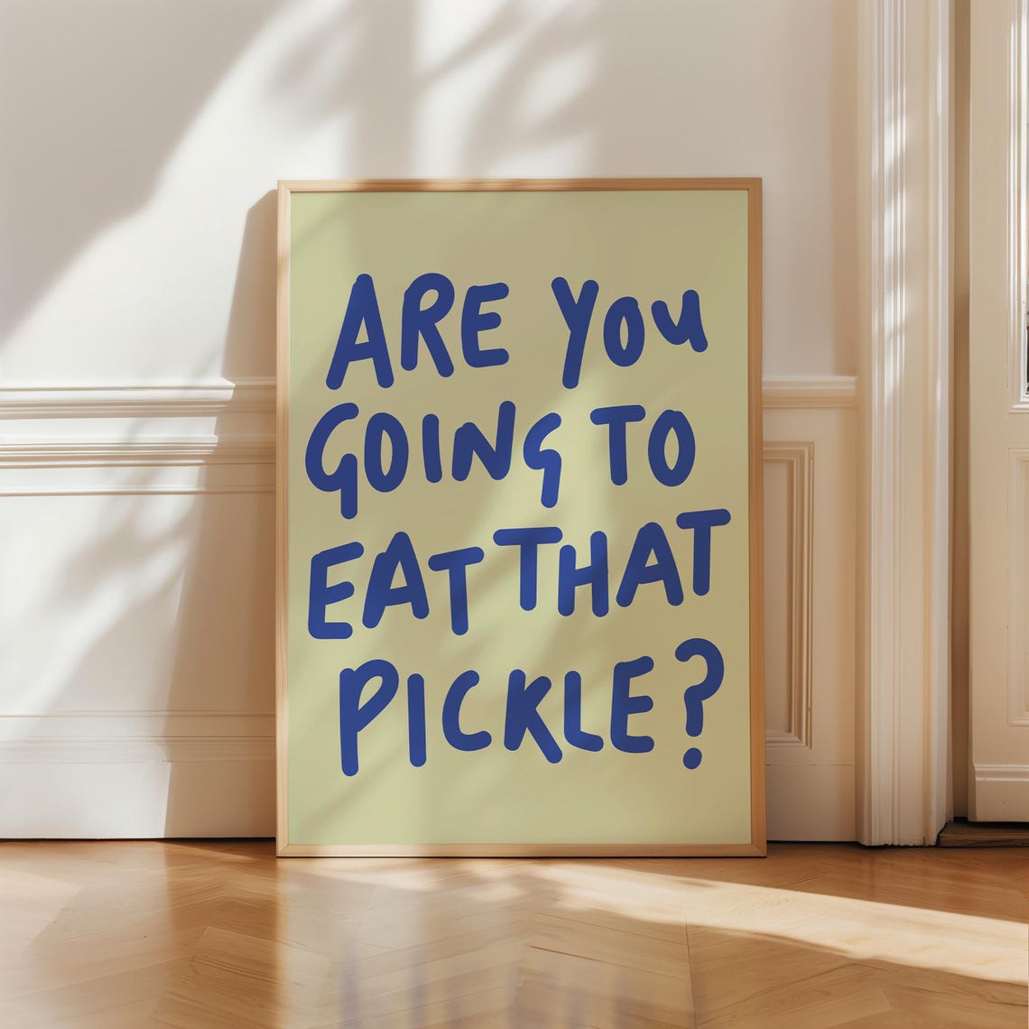 Are You Going To Eat That Pickle Funny Blue Kitchen Sign Poster