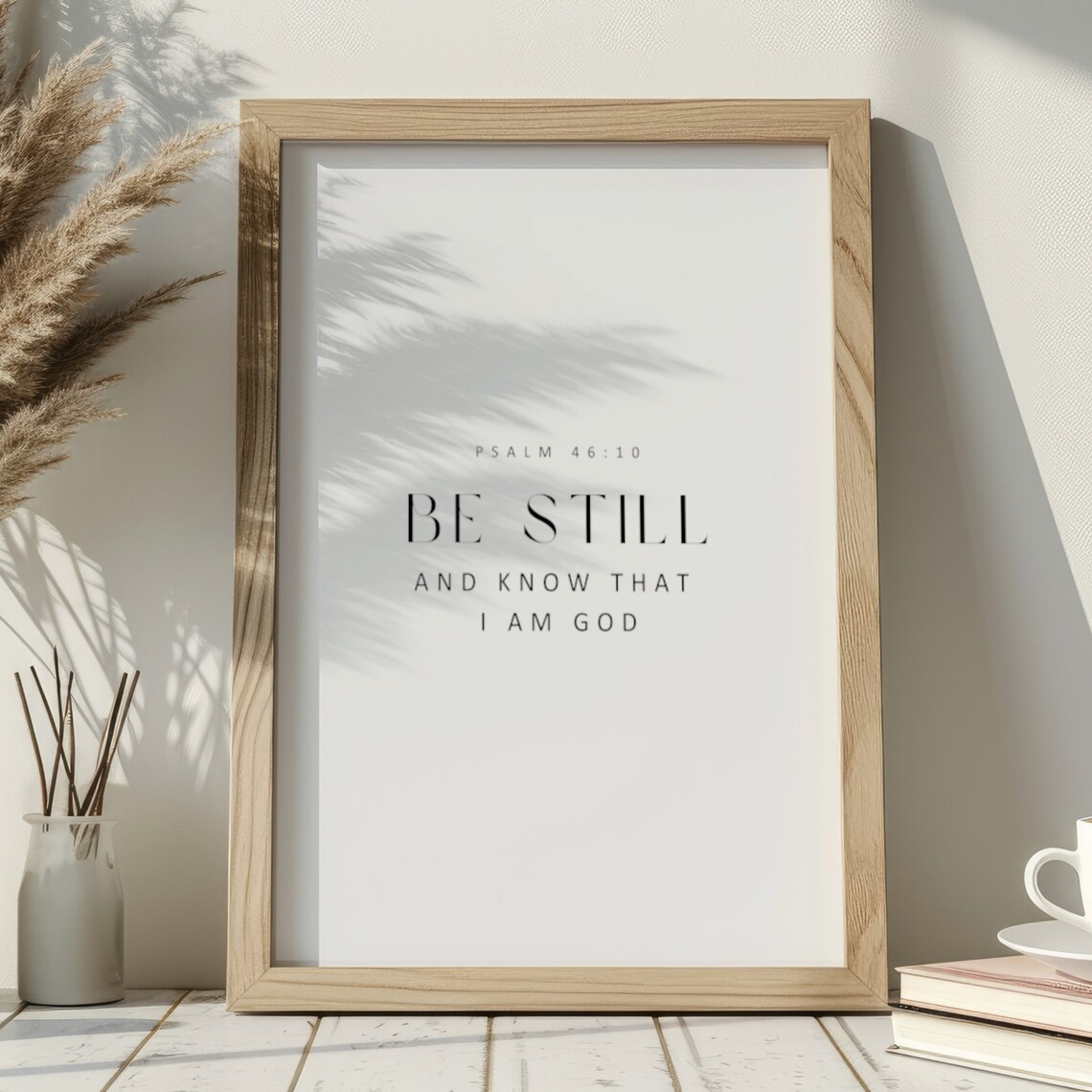 Psalm 46:10 Be Still And Know, Scripture Wall Art