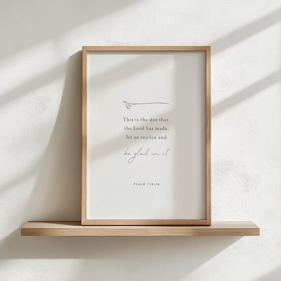 Psalm 11824 This Is The Day The Lord Has Made Rejoice Wall Art