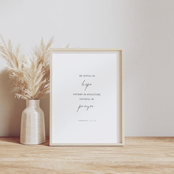 Romans 1212 Be Joyful In Hope Patient Affliction Faithful Prayer Bible Verse Scripture Home Decor