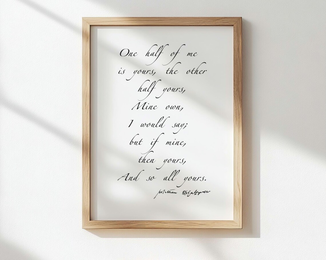 Shakespeare One Half of Me Is Yours Love Quote Poetry Poster