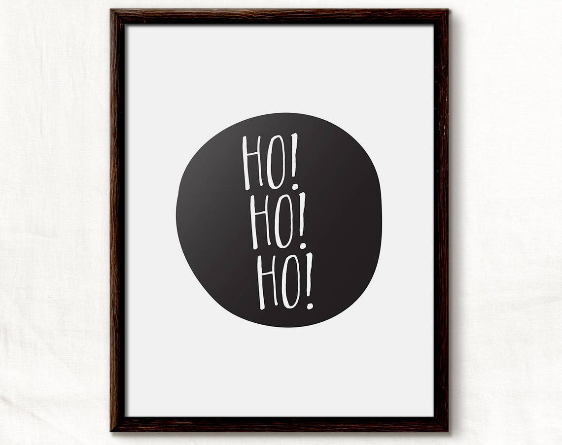 Ho Ho Ho Christmas Minimalist Black Circle Santa Laugh Print