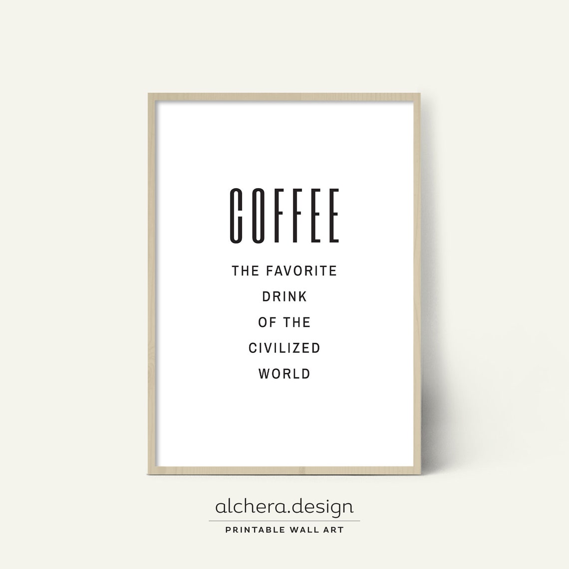 Coffee The Favorite Drink Of The Civilized World Minimalist Poster
