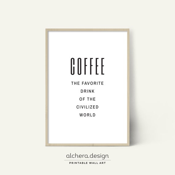 Humorous Coffee Quote Print Poster Funny Coffee Saying Wall Art Coffee Lover Gift Coffee Quote Art