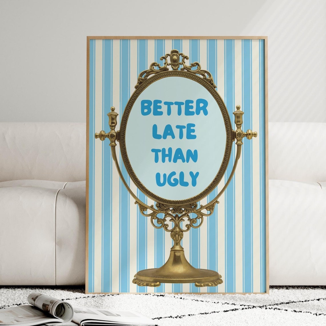 Better Late Than Ugly Antique Gold Vanity Mirror Funny Quote Print