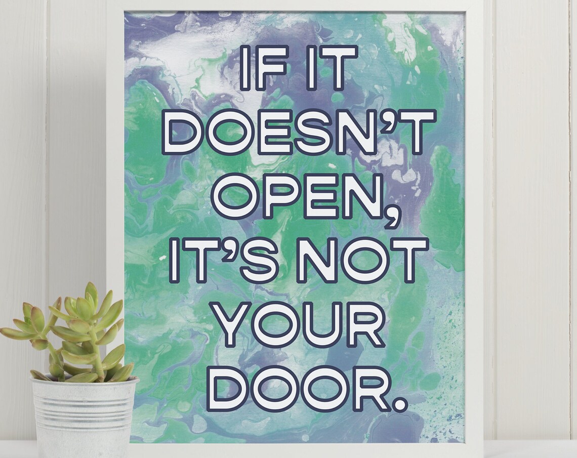 If It Doesnt Open Its Not Your Door Teal Marble Quote Poster