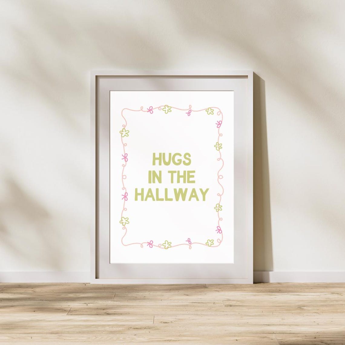 Hugs in the Hallway Green Floral Border Funny Typography Wall Art