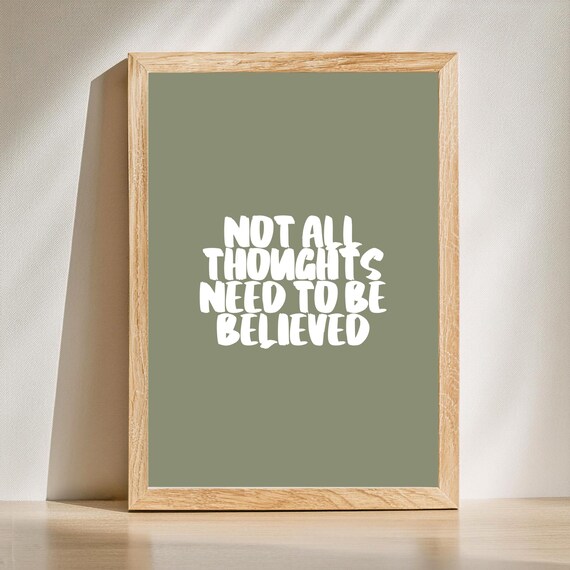 Not All Thoughts Need to Be Believed Sage Green Quote Poster