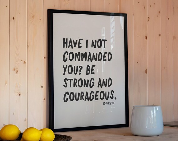 Be Strong And Courageous Joshua 1:9 Bold Black Quote Christian Poster
