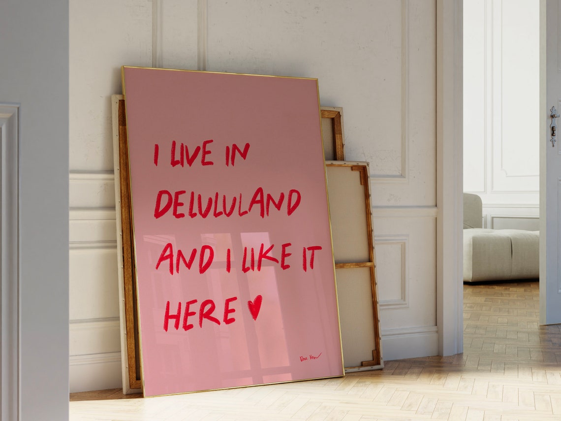 I Live In Delululand Funny Pink Handwritten Trendy Dorm Room Wall Art