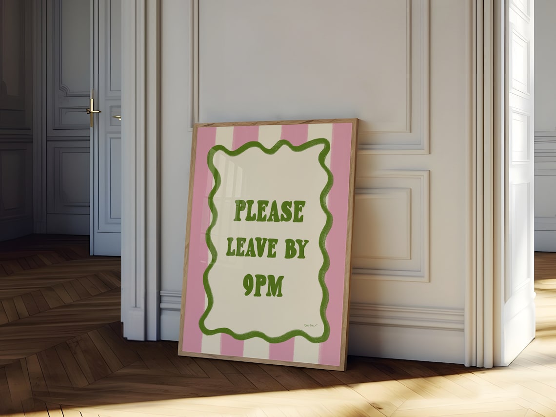 Please Leave By 9PM Green Pink Funny Party Guest Quote Poster