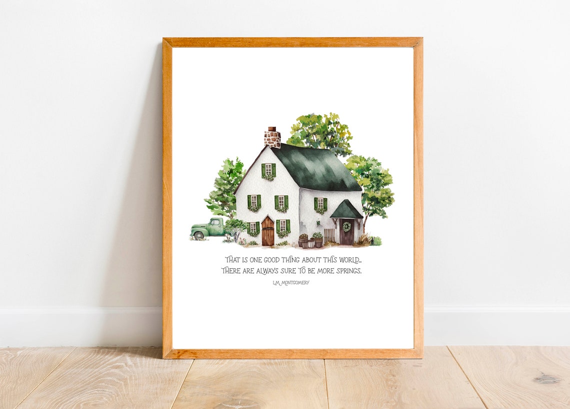 More Springs L.M. Montgomery Quote White Cottage Spring Garden Poster - Image 8