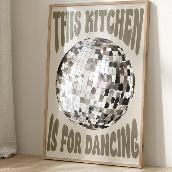 This Kitchen Is for Dancing Beige Neutral Disco Ball Quote Poster