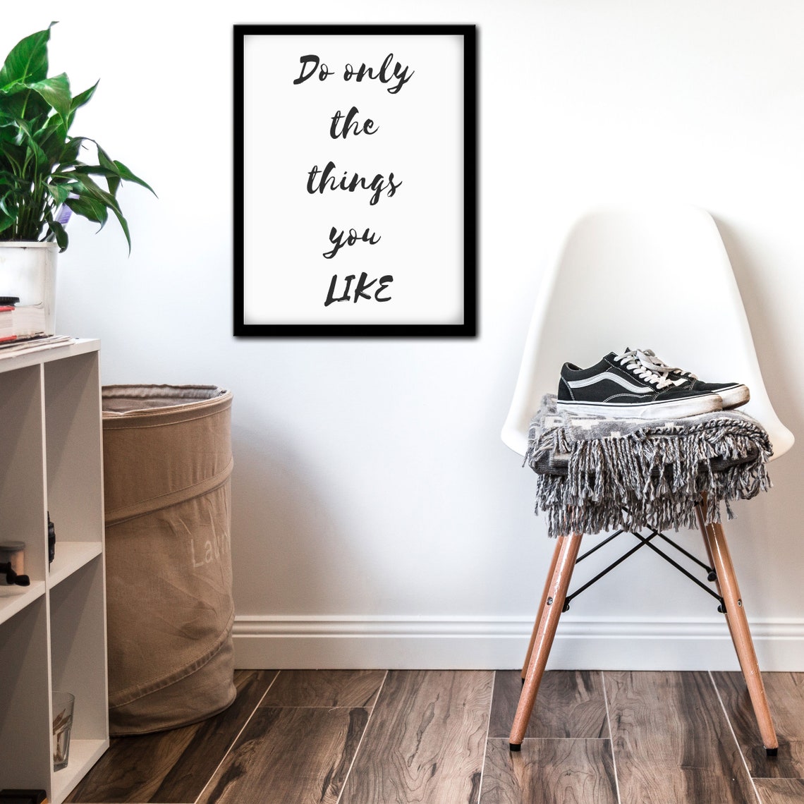 Do Only The Things You Like Inspirational Script Quote Poster - Image 3