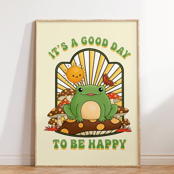 Its A Good Day To Be Happy Cute Frog Mushroom Groovy Quote Poster